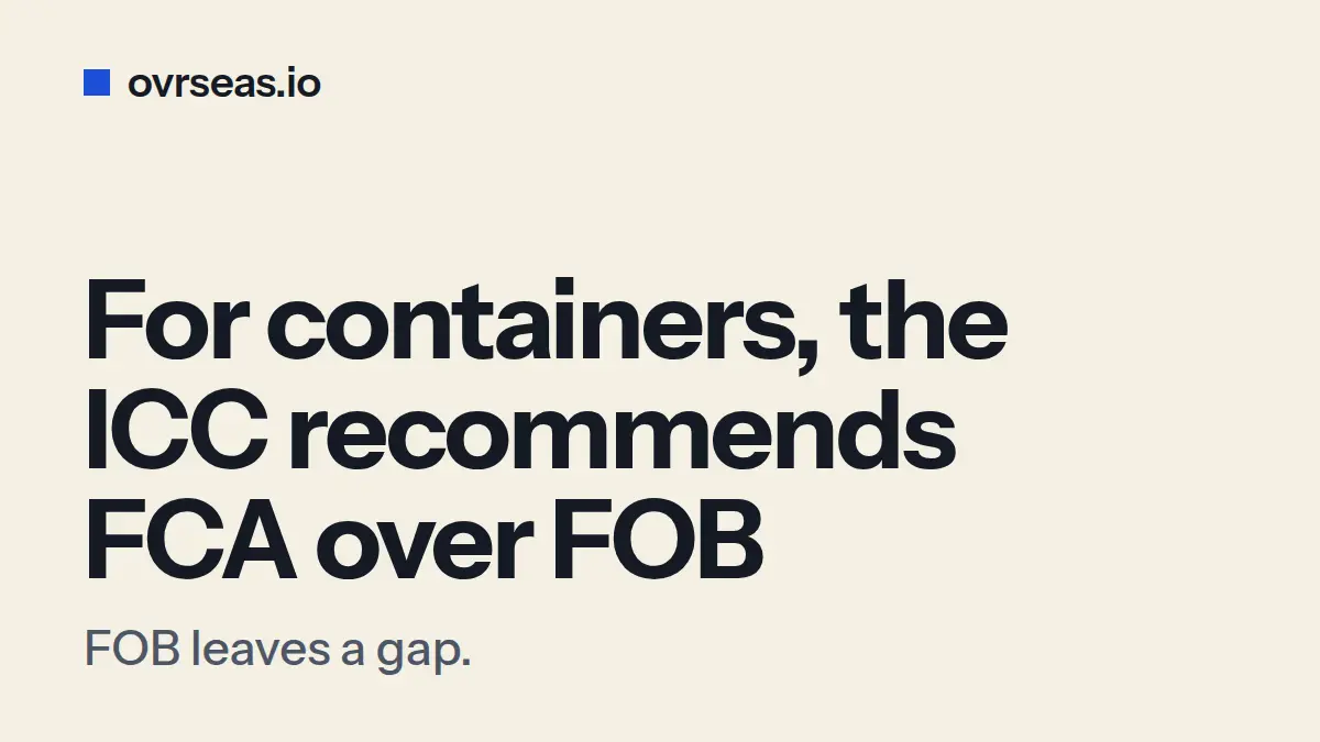 FCA vs FOB for Containers: Why the ICC Recommends FCA
