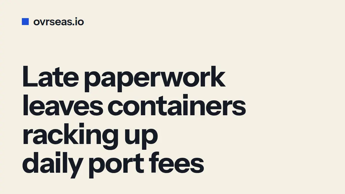 Late Documents, Real Costs: How Paperwork Triggers Demurrage